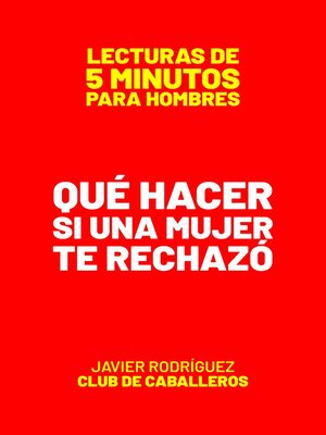 cover image of Qué Hacer Si Una Mujer Te Rechazó